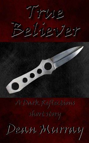 [Dark Reflections 01] • True Believer